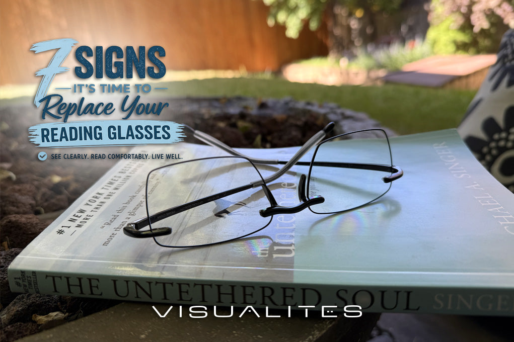Rimless reading glasses resting on a copy of The Untethered Soul outdoors with a graphic about seven signs it's time to replace your reading glasses.